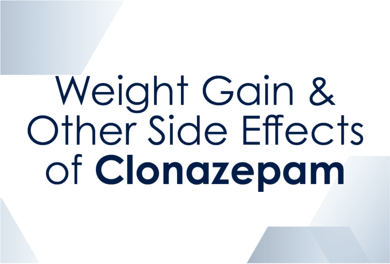 Weight Gain & Side Effects of Clonazepam Curawest